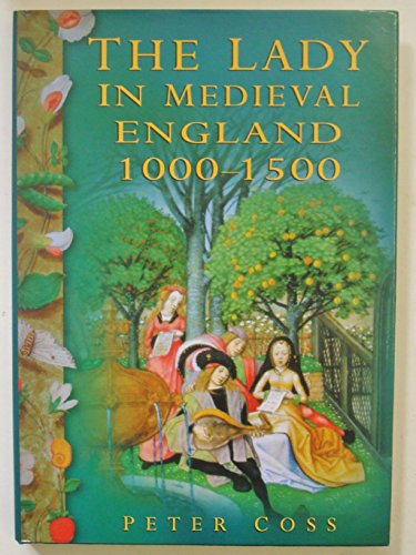 Beispielbild fr The Lady in Medieval England, 1000-1500 zum Verkauf von Goldstone Books