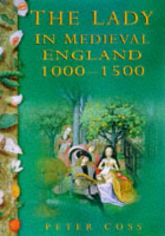 9780750908023: The Lady in Medieval England, 1000-1500