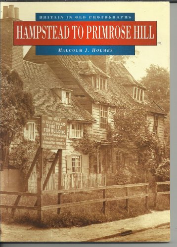 Stock image for Hampstead in Old Photographs (Britain in Old Photographs) for sale by WorldofBooks