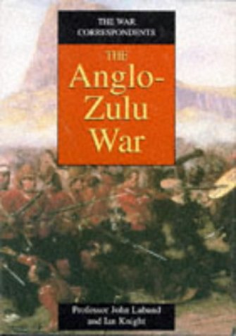 Beispielbild fr The War Correspondents: The Anglo-Zulu War zum Verkauf von HPB-Movies
