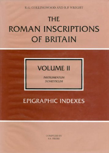 Beispielbild fr The Roman Inscriptions of Britain Volume II: Epigraphic Indexes zum Verkauf von Powell's Bookstores Chicago, ABAA