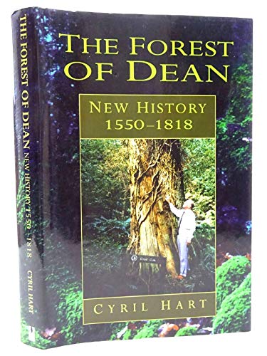 Beispielbild fr Forest of Dean: New History 1550-1818 zum Verkauf von WorldofBooks