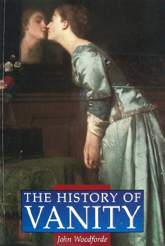 Imagen de archivo de The History of Vanity (Illustrated History Paperbacks) a la venta por HPB-Emerald