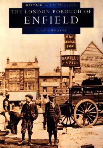 9780750910279: The London borough of Enfield (Britain in old photographs)