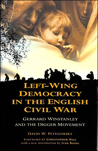 9780750910538: Left-Wing Democracy in the English Civil War: Gerrard Winstanley and the Digger Movement
