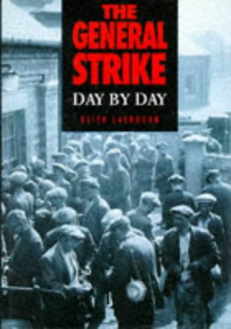 Stock image for The General Strike Day by Day for sale by More Than Words