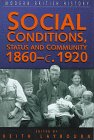 Imagen de archivo de Social Conditions, Status and Community, 1860-1920 a la venta por Better World Books Ltd