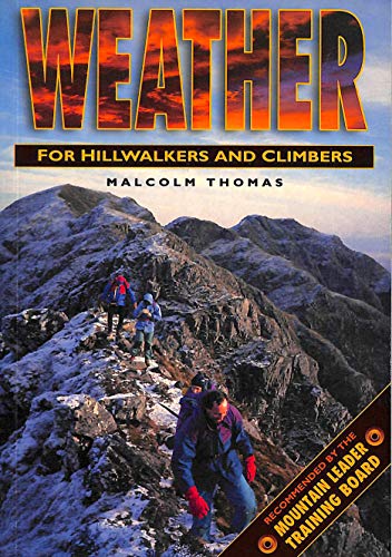 Beispielbild fr Weather for Hillwalkers and Climbers zum Verkauf von Better World Books: West