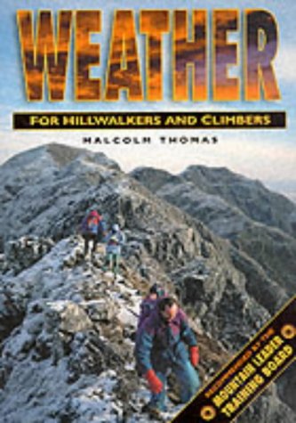 9780750910804: Weather for Hillwalkers and Climbers (Leisure Interests) (Leisure Interests)