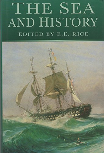 9780750910965: The Sea and History (Wolfson College Lectures, 1995)