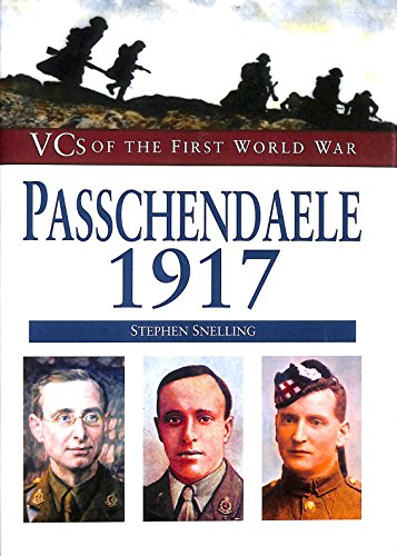 Stock image for Passchendaele, 1917 (VCs of the First World War) for sale by WorldofBooks