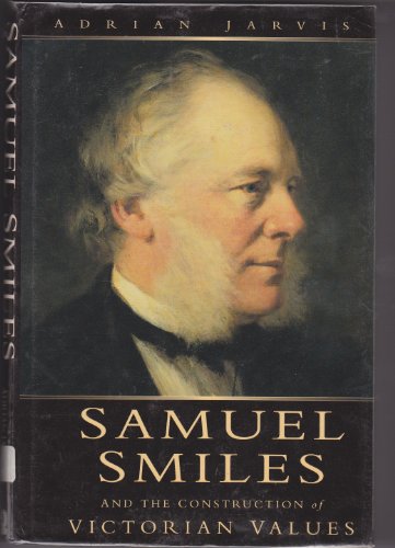 Beispielbild fr Samuel Smiles and the Construction of Victorian Values zum Verkauf von WorldofBooks