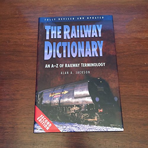 Stock image for The Railway Dictionary. An A-Z of Railway Terminology for sale by PEND BOOKS