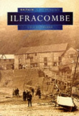 Beispielbild fr Ilfracombe in Old Photographs (Britain in Old Photographs) zum Verkauf von WorldofBooks