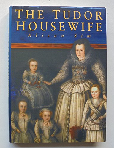 Imagen de archivo de The Tudor Housewife a la venta por WorldofBooks