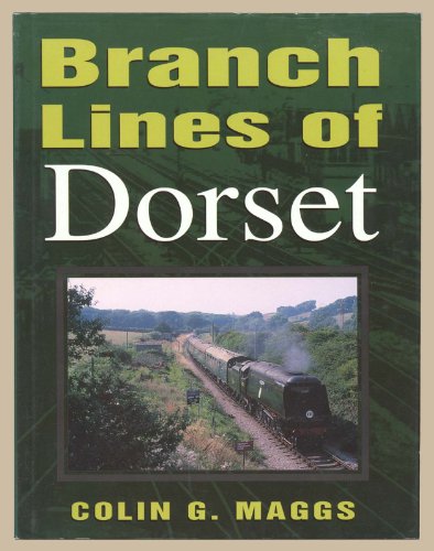 Beispielbild fr Branch Lines of Dorset (Transport S.) zum Verkauf von WorldofBooks