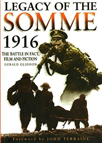 Beispielbild fr Legacy of the Somme 1916: The Battle in Fact, Film and Fiction zum Verkauf von WorldofBooks