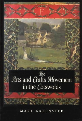 Stock image for The Arts and Crafts Movement in the Cotswolds for sale by Alexander's Books