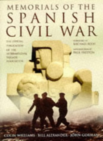 9780750911863: Memorials of the Spanish Civil War: The Official Publication of the International Brigade Association