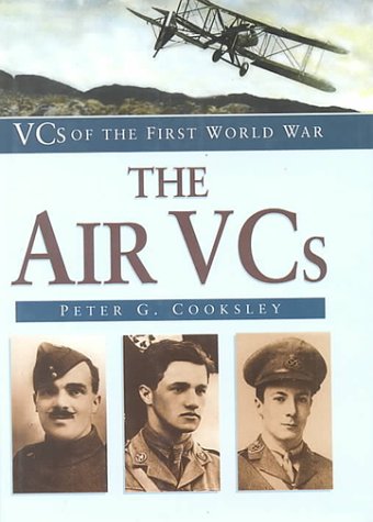 Beispielbild fr The Air VCs (VCs of the First World War) zum Verkauf von WorldofBooks