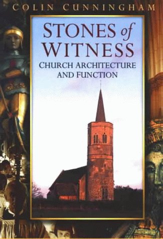 Stock image for Stones of Witness: Church Architecture and Function for sale by WorldofBooks