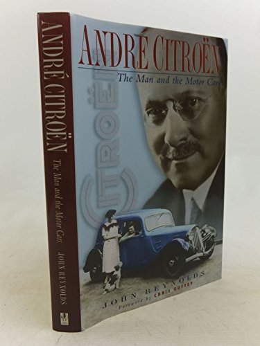 Beispielbild fr Andre Citroen: The Man and the Motor Cars zum Verkauf von WorldofBooks