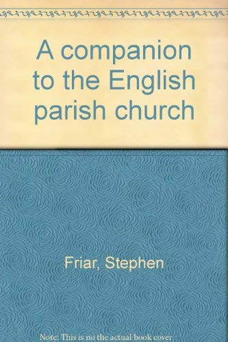 Stock image for A Companion to the English Parish Church for sale by Reuseabook