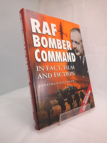 Beispielbild fr RAF Bomber Command in Fact, Film and Fiction zum Verkauf von WorldofBooks