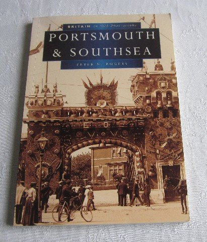 Beispielbild fr Portsmouth and Southsea in Old Photographs (Britain in Old Photographs) zum Verkauf von WorldofBooks