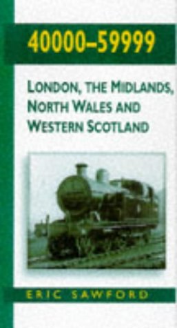 Stock image for Steam Locomotives 1955 - 40000-59999: London, the Midlands, North Wales and Western Scotland for sale by Bookensteins