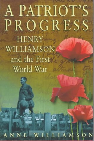 9780750913393: A Patriot's Progress: Henry Williamson and the First World War
