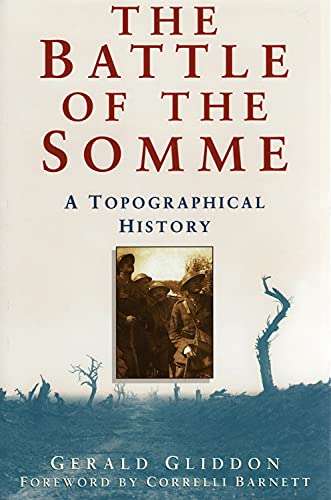Stock image for The Battle of the Somme: A Topographical History for sale by AwesomeBooks