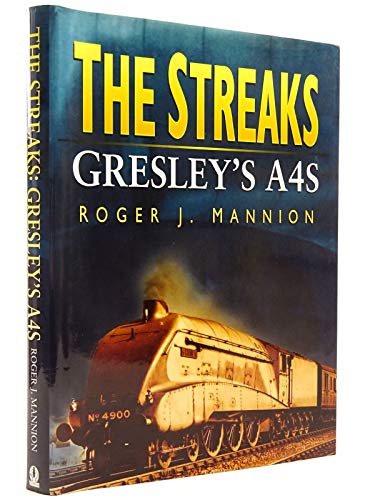 The Streaks: Gresley's A4s