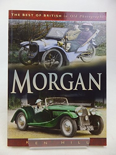 9780750913683: Morgan (Sutton's Photographic History of Transport S.)