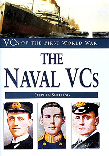 Stock image for The Naval VCs: VCs of the First World War for sale by Wonder Book