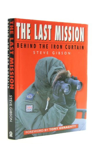 9780750914086: The Last Mission: Behind the Iron Curtain