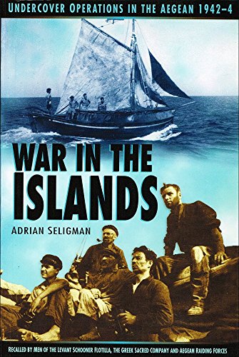 Imagen de archivo de War in the Islands: Undercover Operations in the Aegean, 1942-1944 a la venta por MusicMagpie