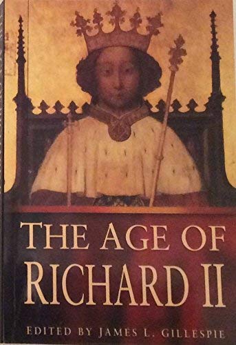 Imagen de archivo de The Age of Richard II a la venta por Lyon's Den Mystery Books & More