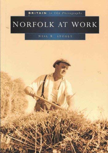 9780750914550: Norfolk at Work in Old Photographs