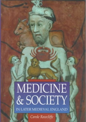 Stock image for Medicine and Society in Later Medieval England (Sutton Illustrated History Paperbacks) for sale by WorldofBooks