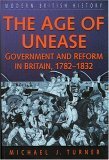 Stock image for The Age of Unease: Government and Reform in Britain, 1782-1832 (Sutton modern British history) for sale by WorldofBooks