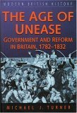 9780750915373: The Age Of Unease: Goverment And Reform In Britain, 1782-1832