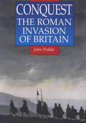 Imagen de archivo de Conquest: Roman Invasion of Britain (Illustrated History Paperbacks) a la venta por WorldofBooks