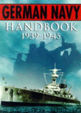 Beispielbild fr The German Navy Handbook 1939-1945 zum Verkauf von WorldofBooks