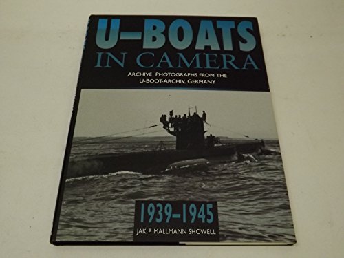 Imagen de archivo de U-boats in Camera 1939-1945 a la venta por dsmbooks