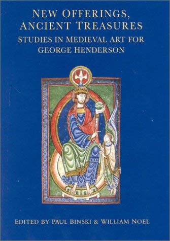Imagen de archivo de New Offerings, Ancient Treasures: Studies in Medieval Art for George Henderson a la venta por WorldofBooks