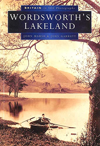 Imagen de archivo de Wordsworth's Lakeland in Old Photographs a la venta por Brogden Books