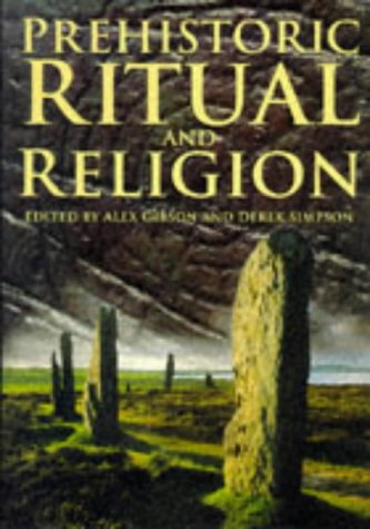 Imagen de archivo de Prehistoric Ritual and Religion a la venta por WorldofBooks