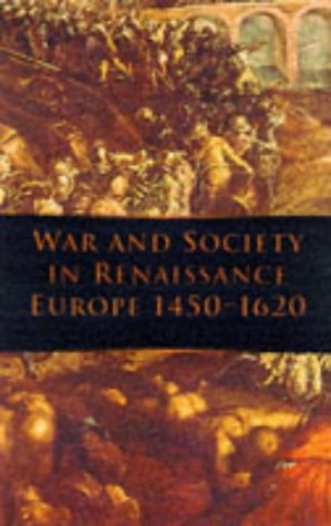 Beispielbild fr War &_Society in Renaissance Europe 1450 1620 (1998 publication) zum Verkauf von HPB-Red