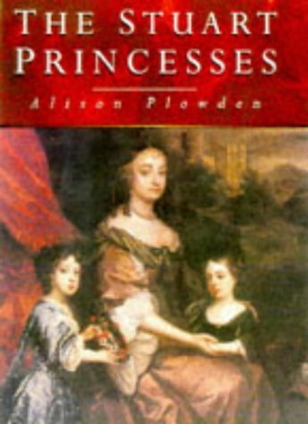 Stock image for The Stuart Princesses for sale by WorldofBooks